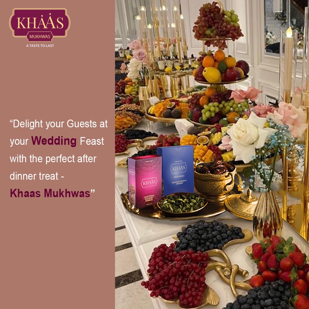 Elevate Your Wedding Celebrations with the Delightful Khaas Mukhwas